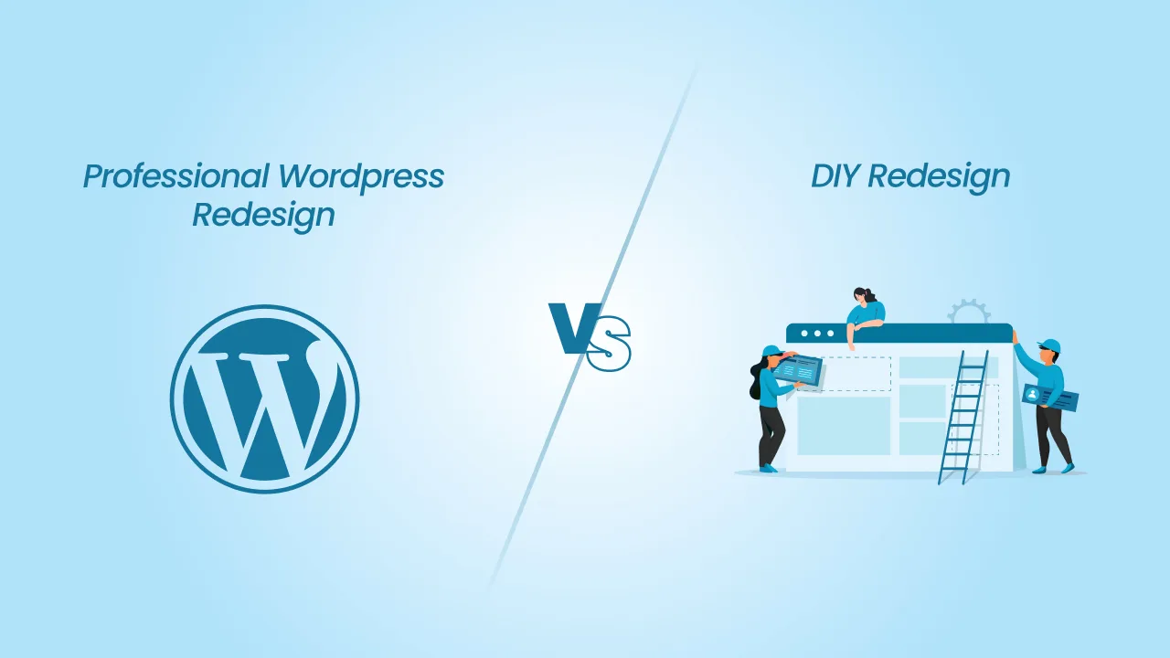 DIY vs professional WordPress redesign