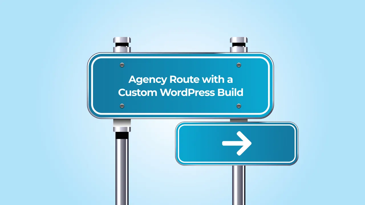 the-agency-route-with-a-custom-wordpress-build